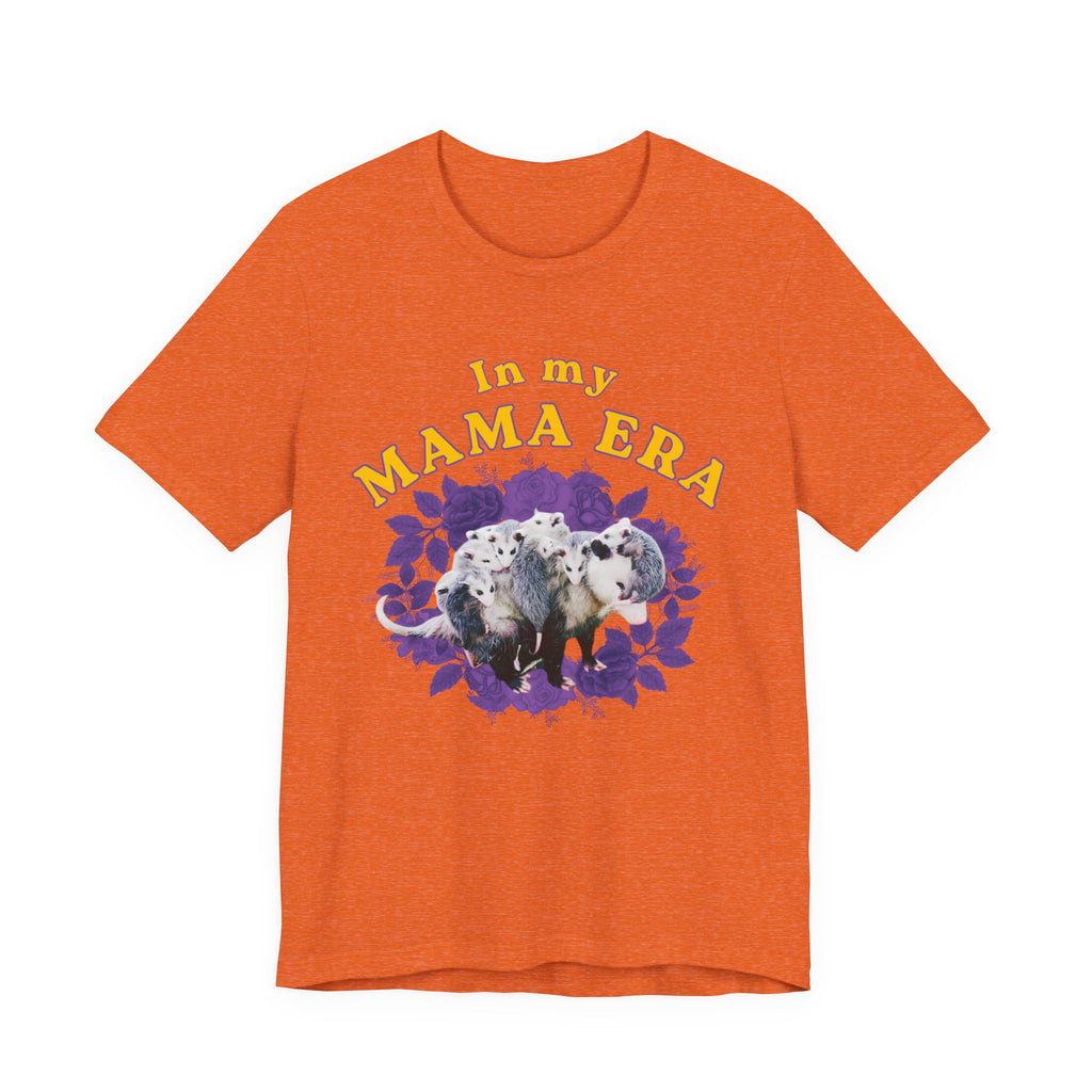 In My Mama Era Bella + Canvas T‑Shirt
