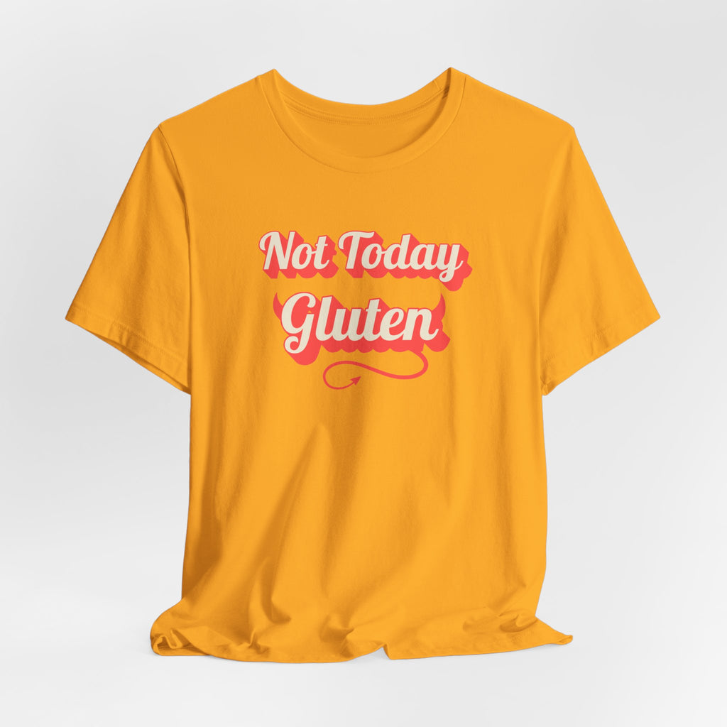 Not Today Gluten T-Shirt — Funny Parody 'Not Today Satan' Tee for Gluten-Free Lovers