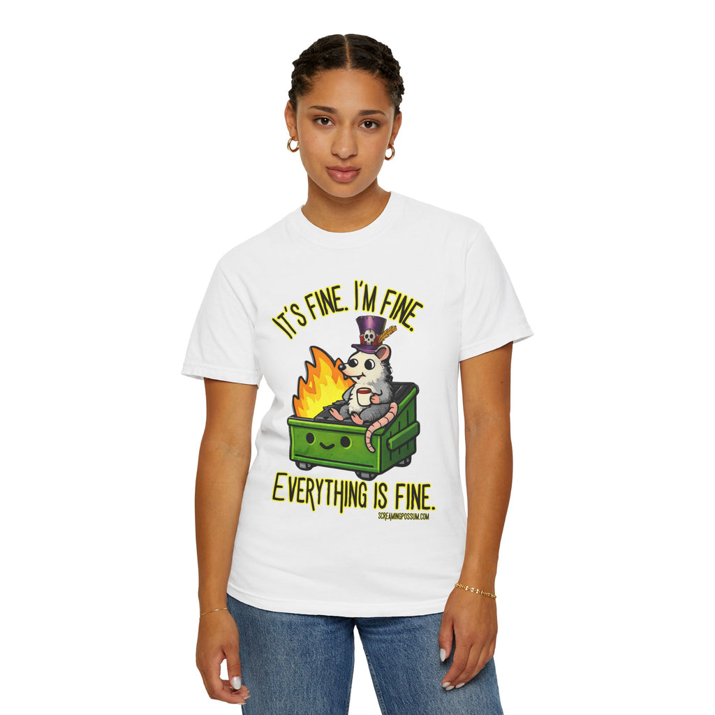 It’s Fine Dumpster Fire Comfort Colors T-Shirt