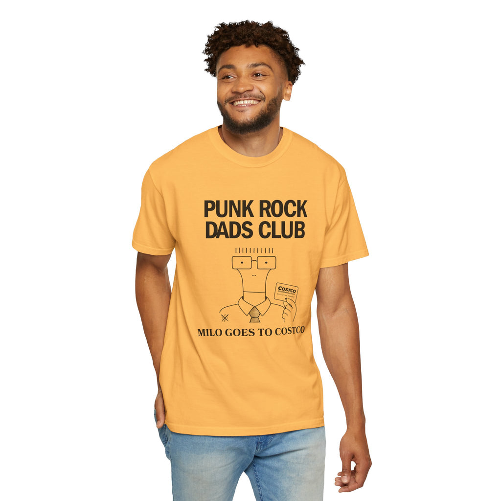 Milo Goes to Costco - Punk Rock Dads Club Comfort Colors T-Shirt