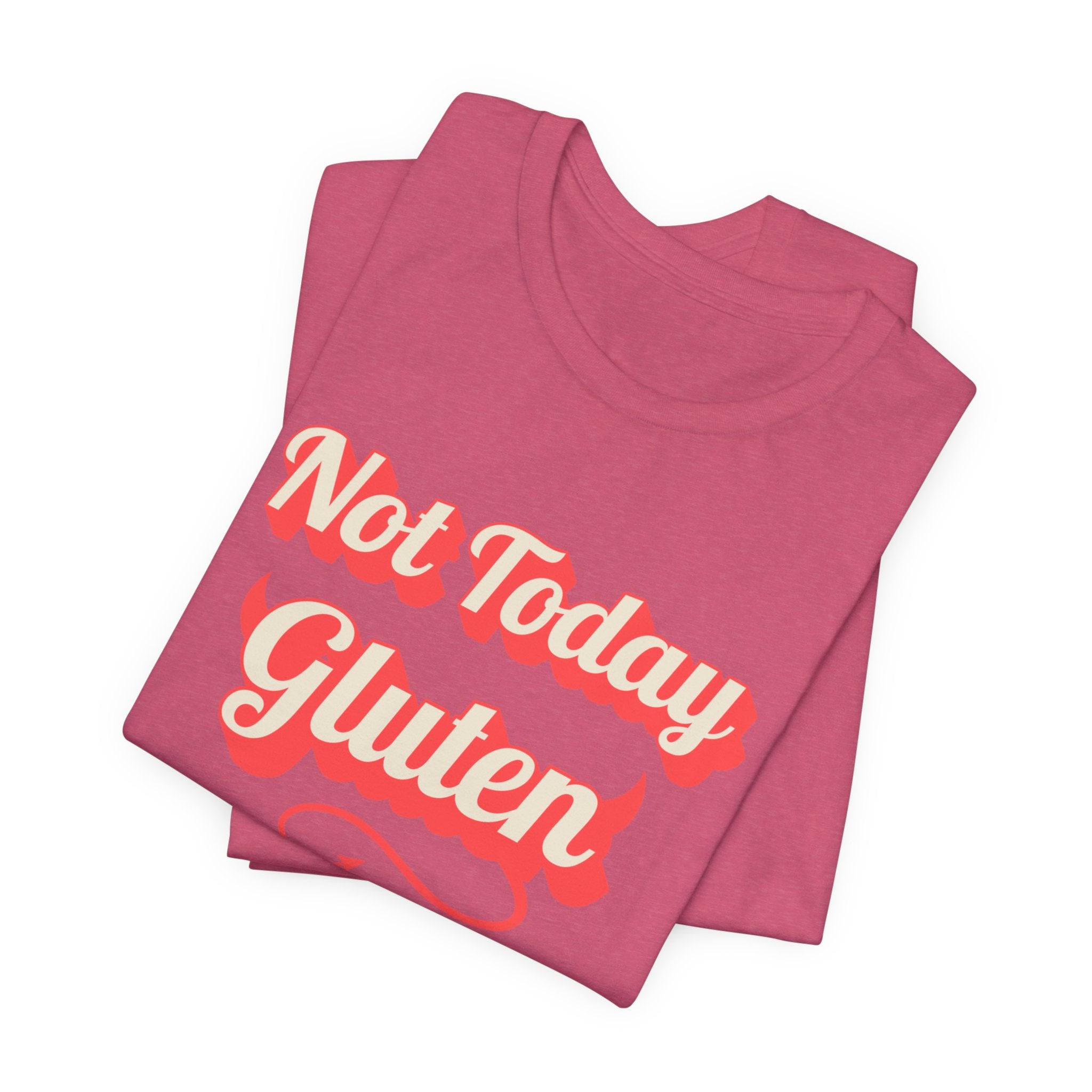 Not Today Gluten Bella + Canvas T‑Shirt