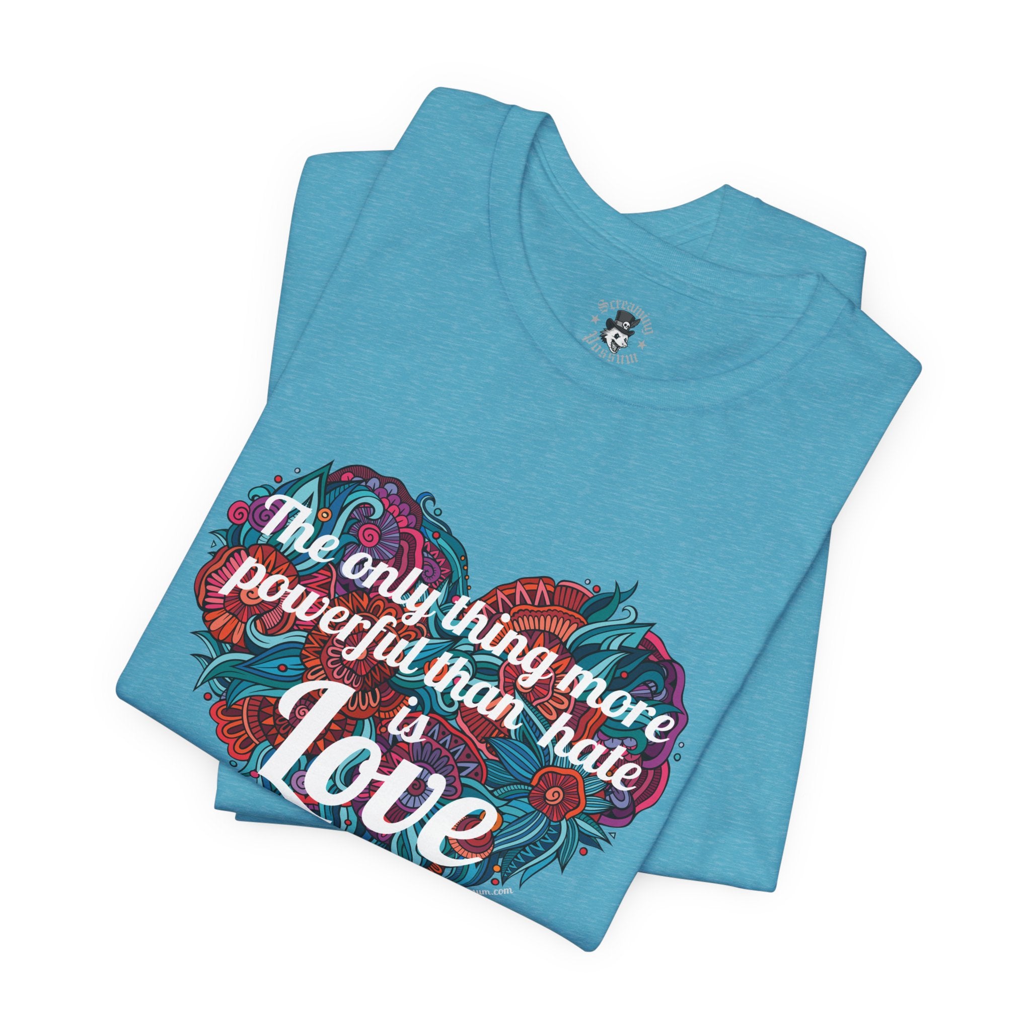The Only Thing More Powerful Than Hate is Love Bella + Canvas T-Shirt