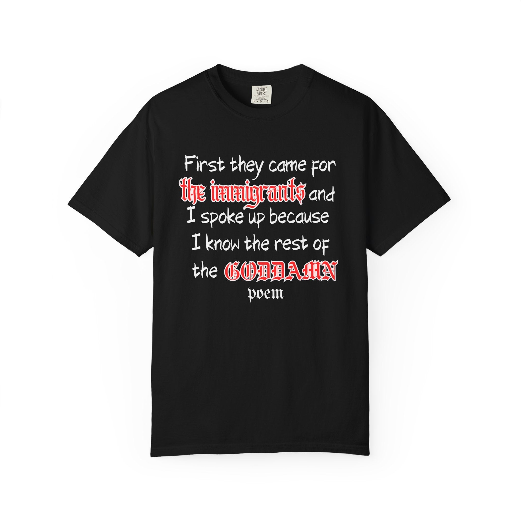 The Rest of the Goddamn Poem Comfort Colors T-Shirt