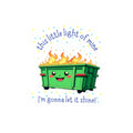 Playful Dumpster Fire This Little Light of Mine Kiss-Cut Stickers | Whimsical Laptop Stickers, Funny Gift for Friends, Positive Vibes