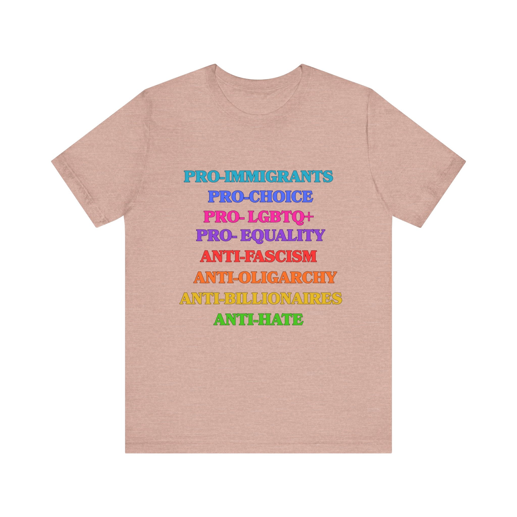 Pro-Equality Political Statement Tee — Pro-Immigrant • Pro-Choice • Pro-LGBTQ+