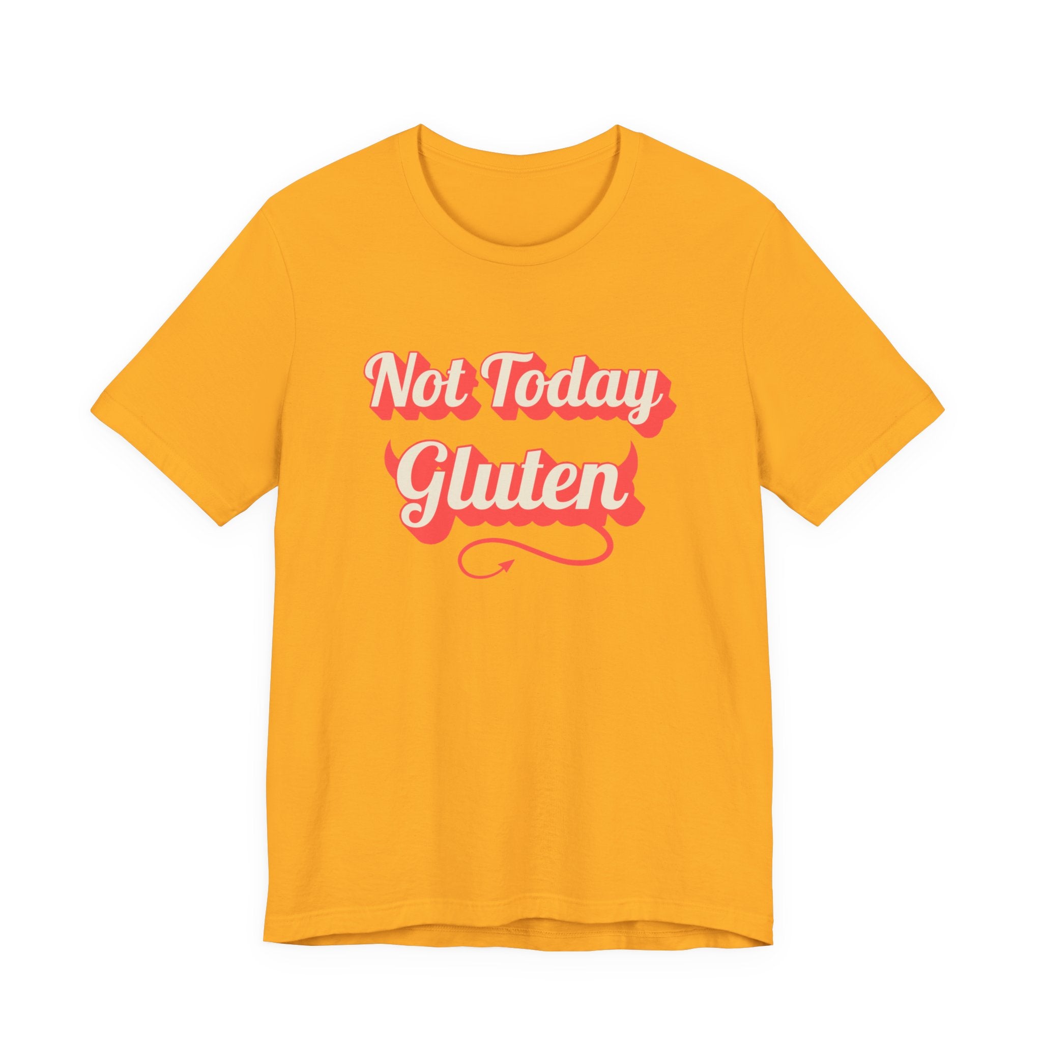 Not Today Gluten Bella + Canvas T‑Shirt