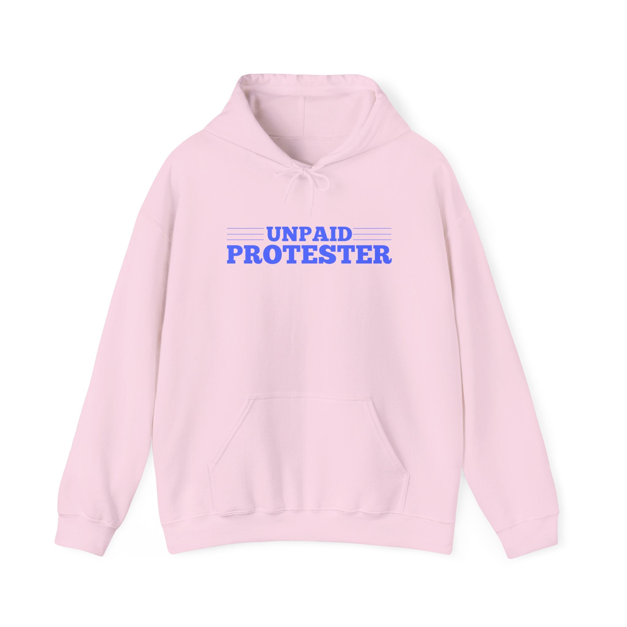 Unpaid Protester Gildan Pullover Hoodie
