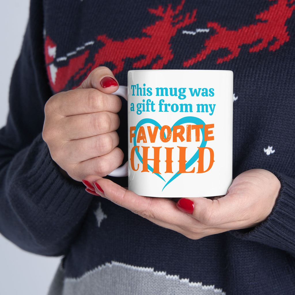 This Was A Gift From My Favorite Child Mother’s Day Ceramic Coffee Cup (11oz, 15oz)