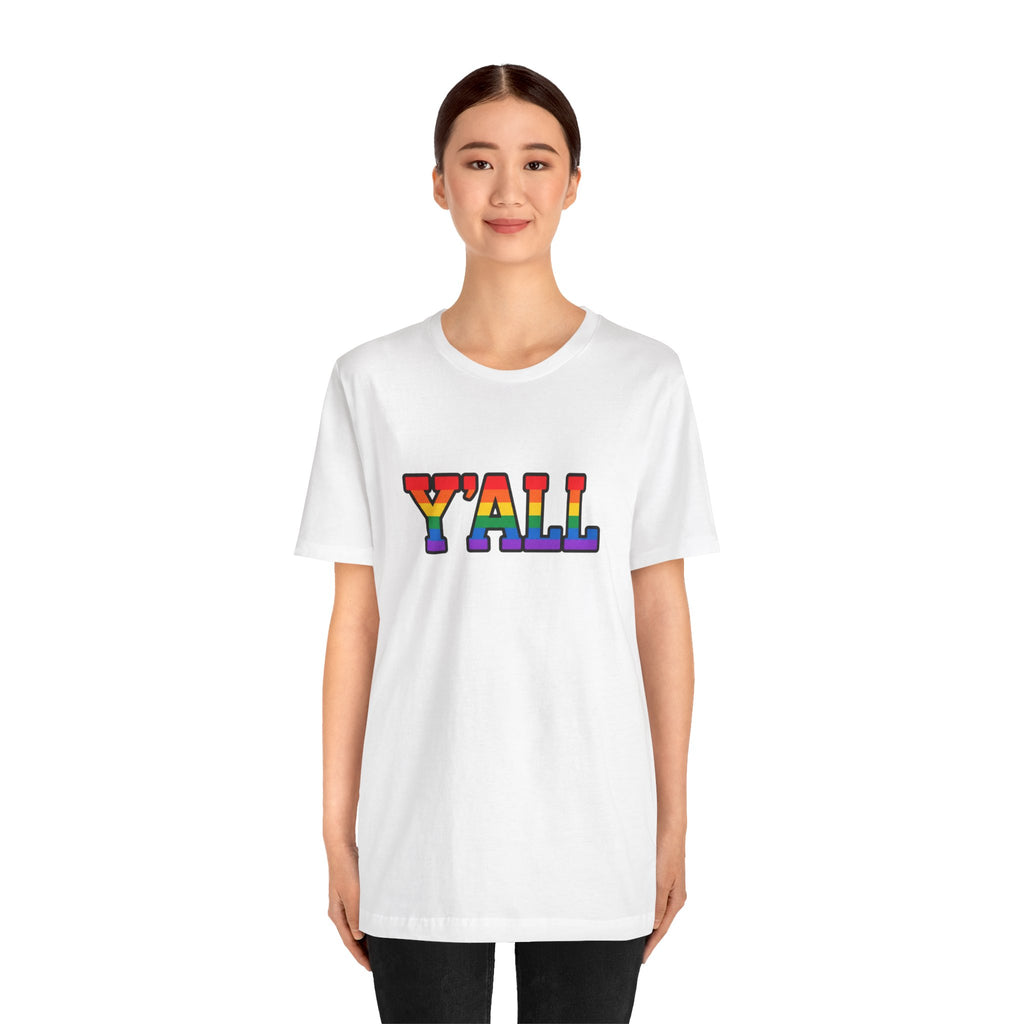 Y'ALL Rainbow Pride Bella + Canvas T-Shirt