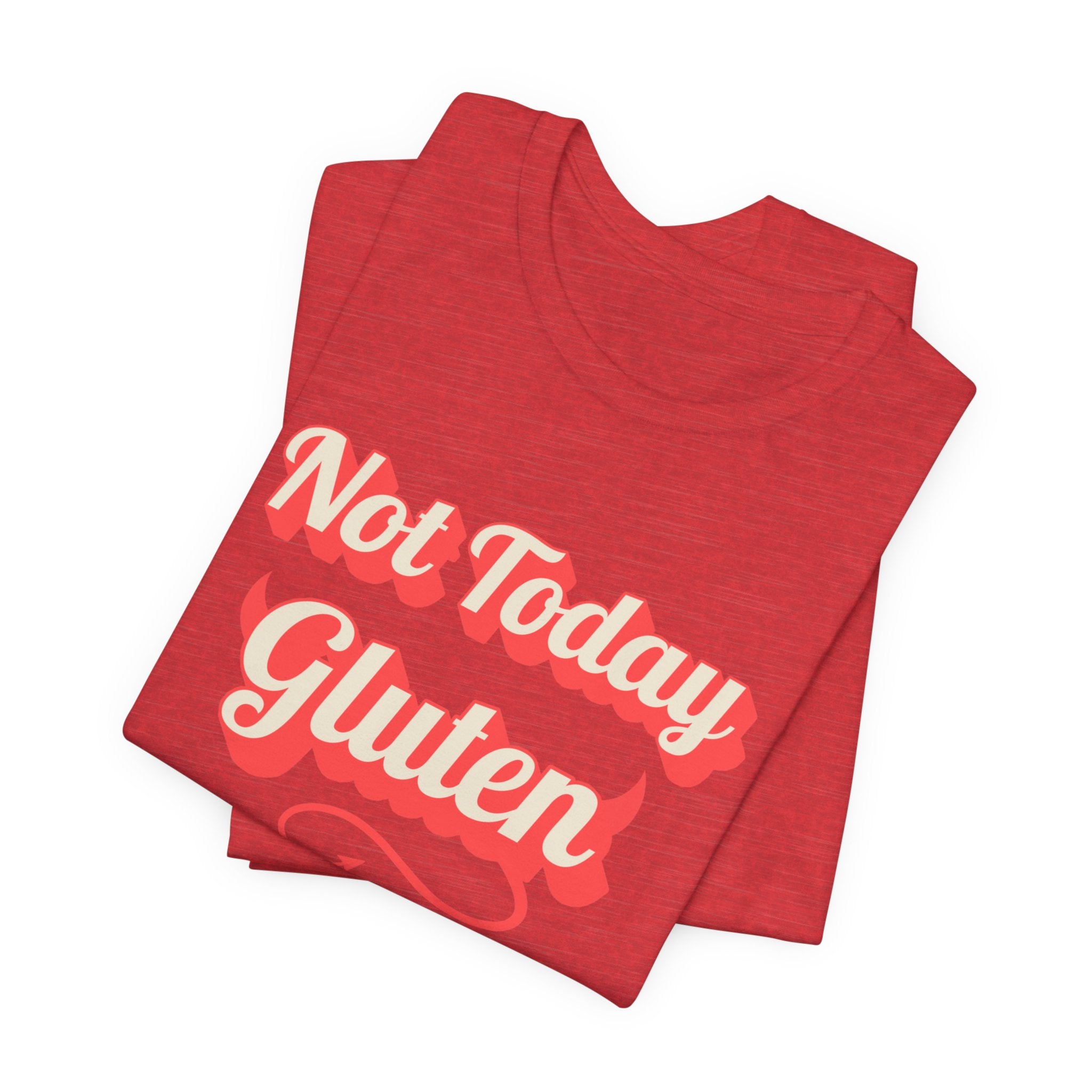 Not Today Gluten Bella + Canvas T‑Shirt