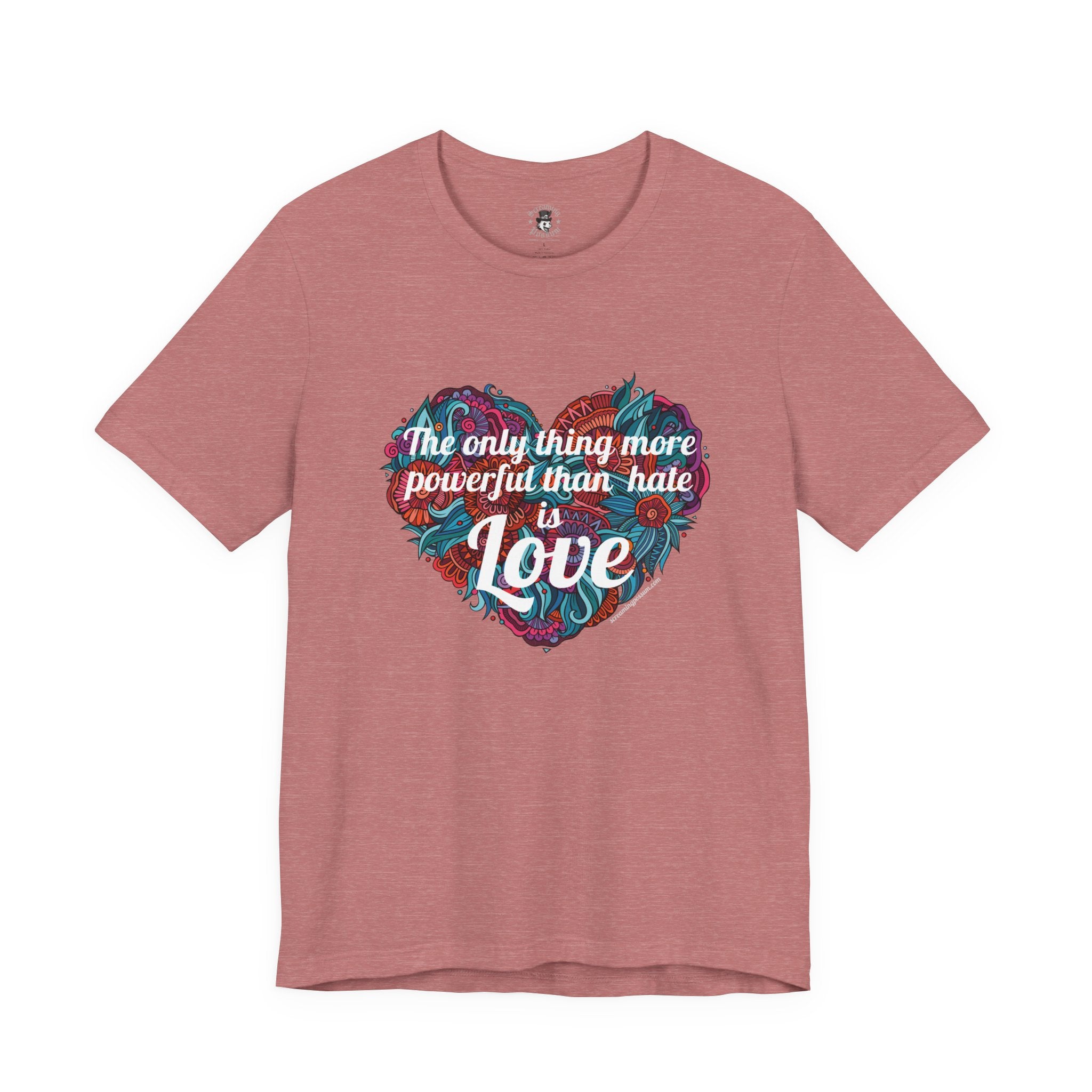 The Only Thing More Powerful Than Hate is Love Bella + Canvas T-Shirt