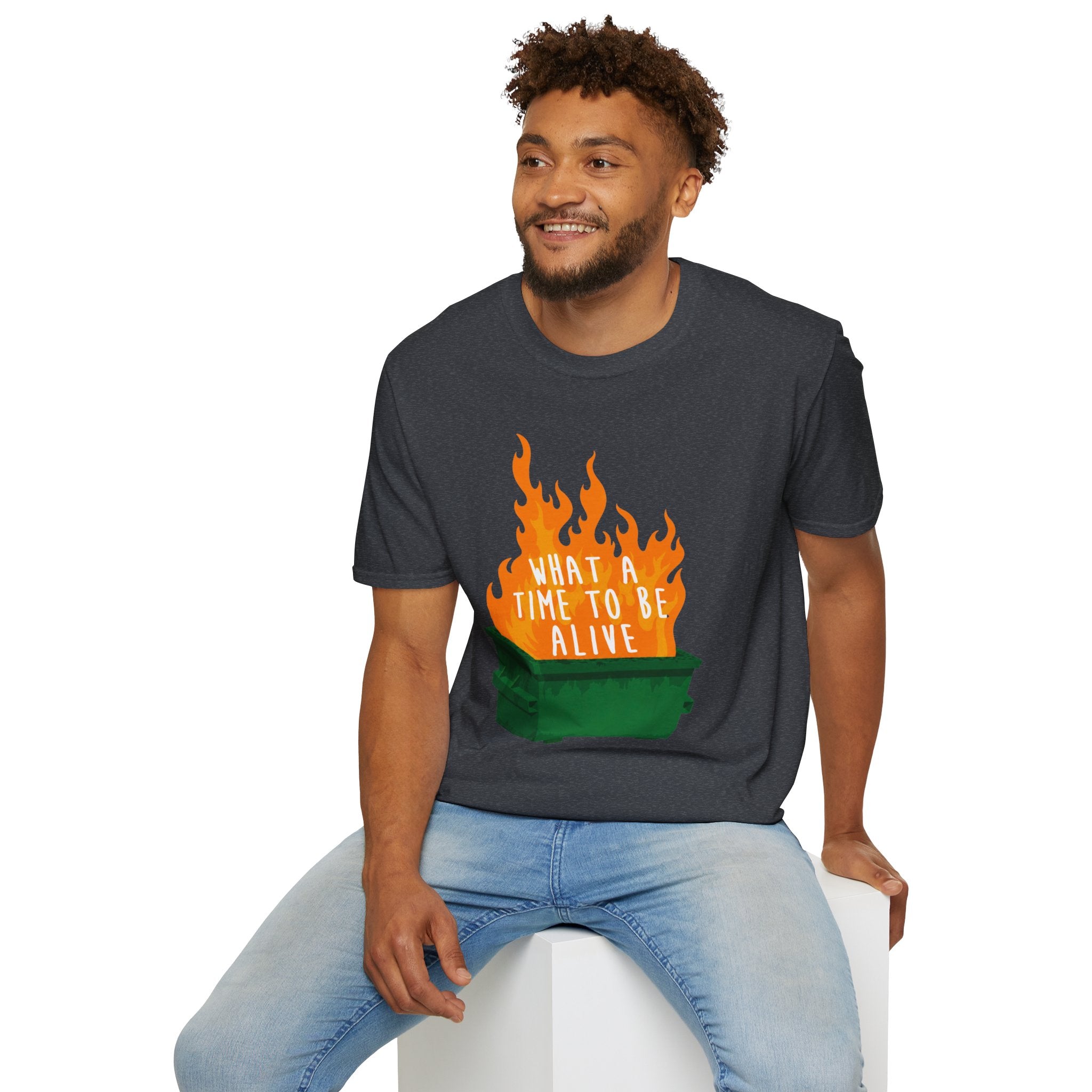 What a Time to Be Alive Dumpster Fire Gildan 64000 Soft Style Graphic Tee