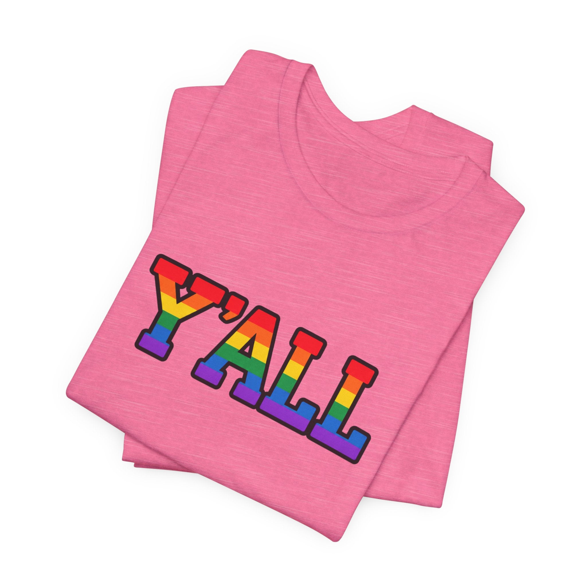 Y'ALL Rainbow Pride Bella + Canvas T-Shirt