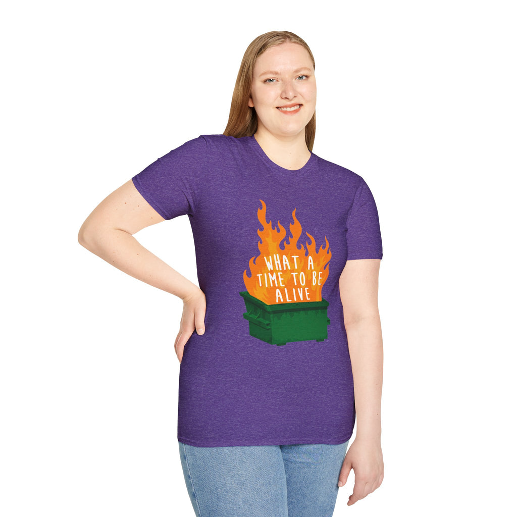 What a Time to Be Alive Dumpster Fire Gildan 64000 Soft Style Graphic Tee