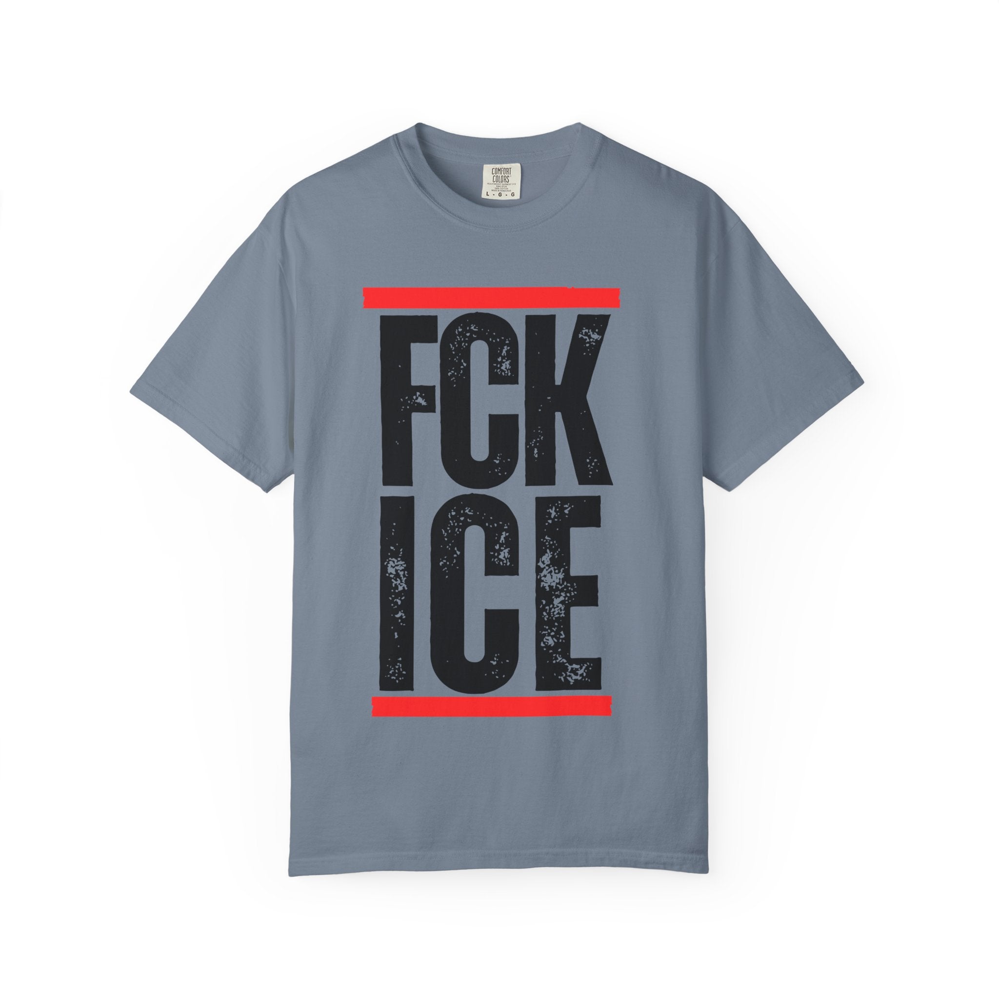 FCK ICE Comfort Colors Prtoest T-Shirt