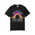 Everything's Fine I'm Fine T-Shirt