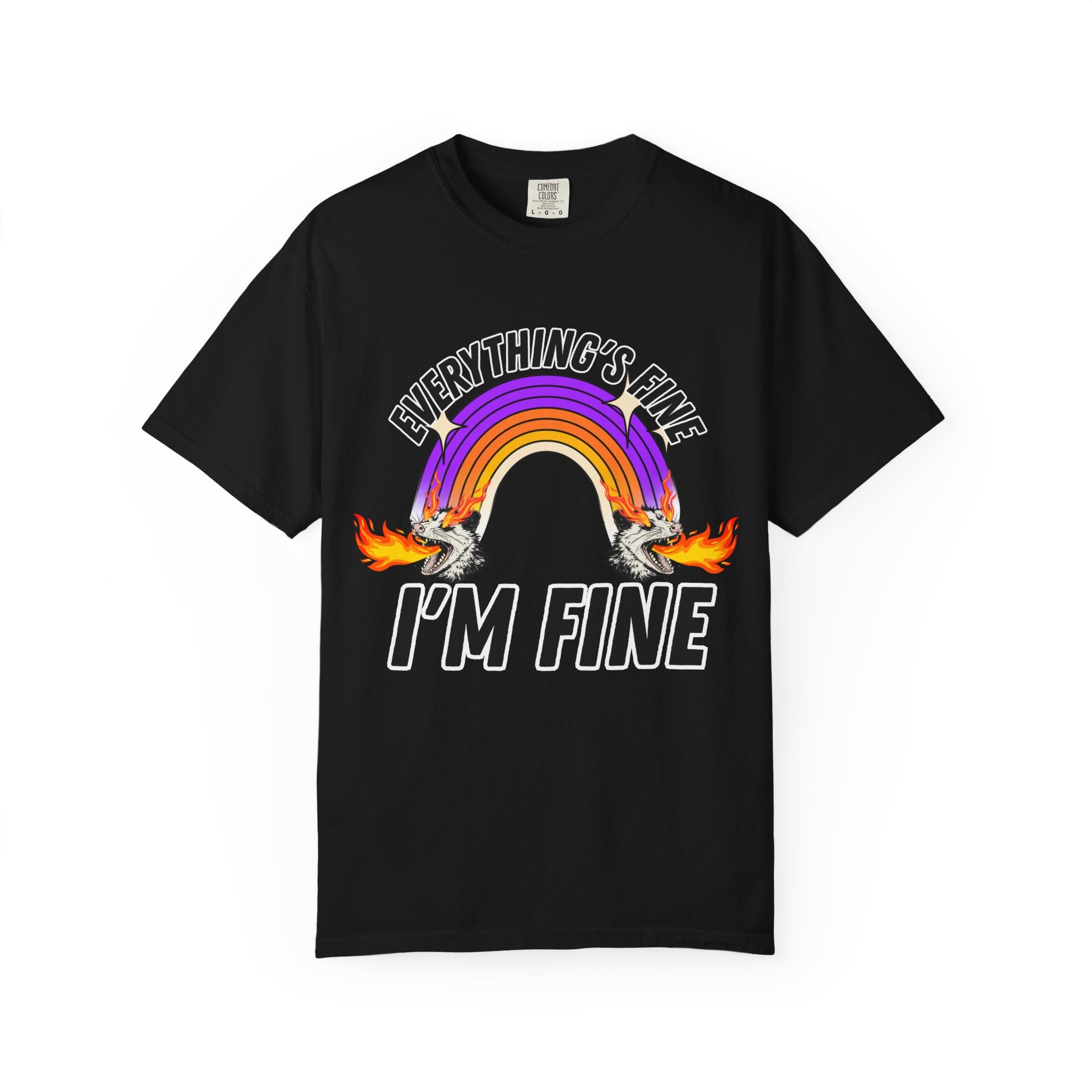 Everything's Fine I'm Fine T-Shirt
