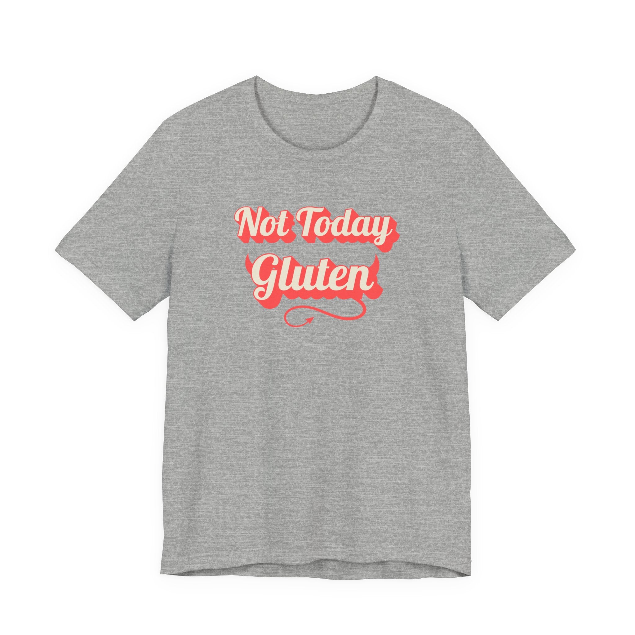 Not Today Gluten T-Shirt — Funny Parody 'Not Today Satan' Tee for Gluten-Free Lovers