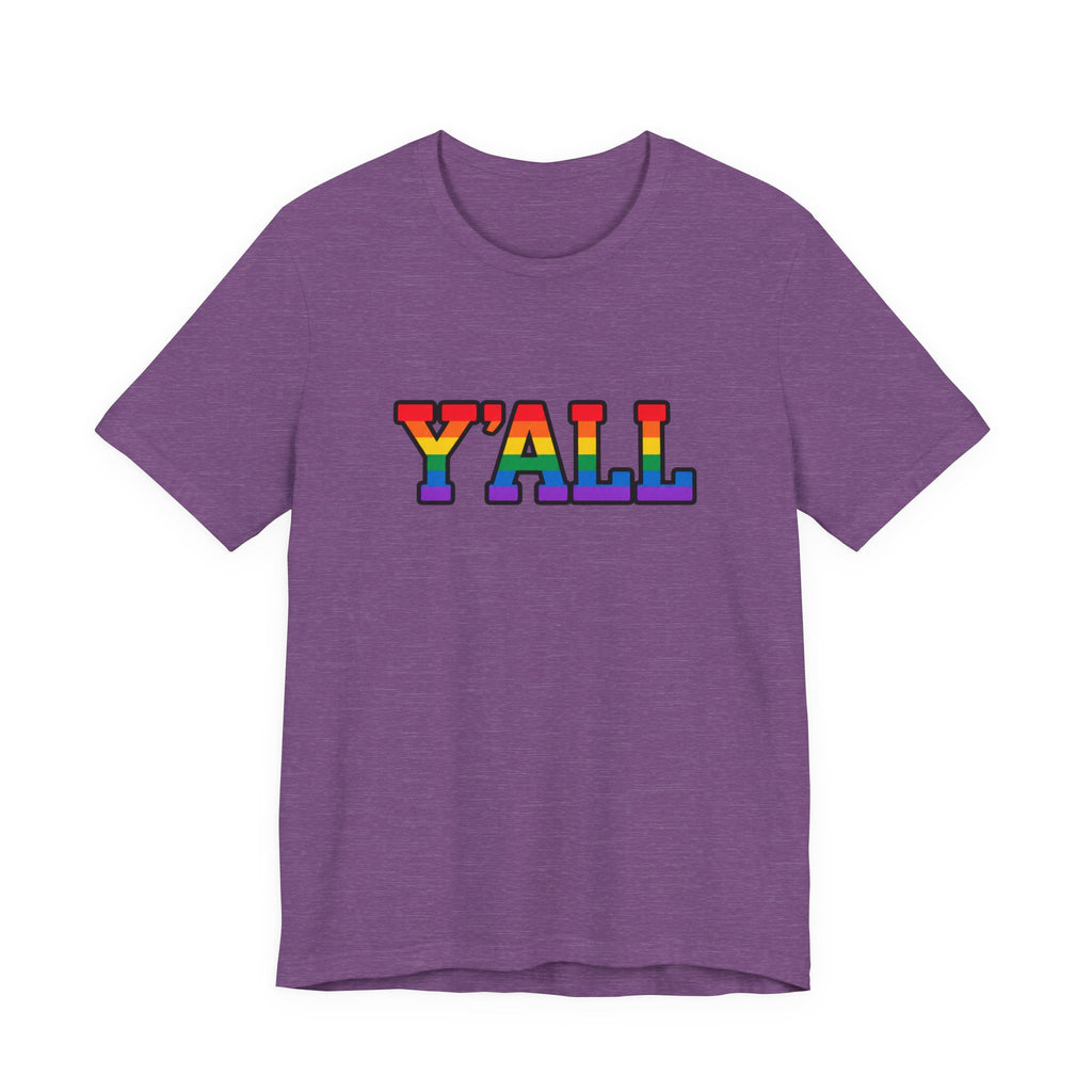 Y'ALL Rainbow Pride Bella + Canvas T-Shirt