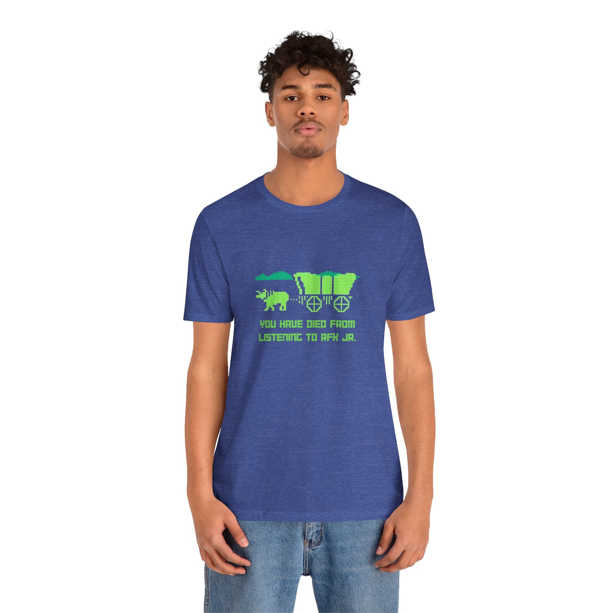 You Have Died From Listening to RFK Jr. Vintage Oregon Trail Bella + Canvas T-Shirt