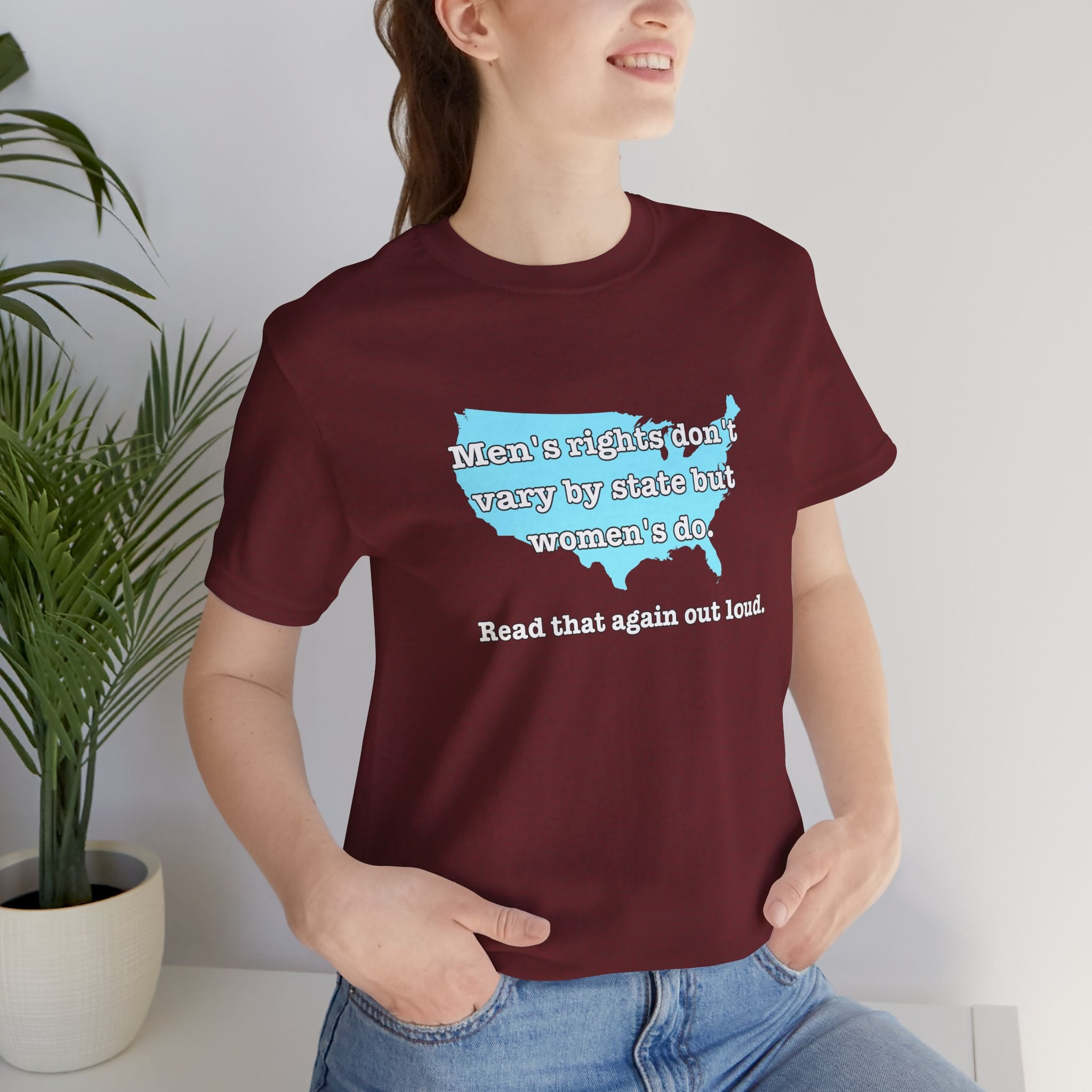 Men's Rights Don't Vary By State But Women's Do Vintage Feminist GraphicBella + Canvas T-Shirt