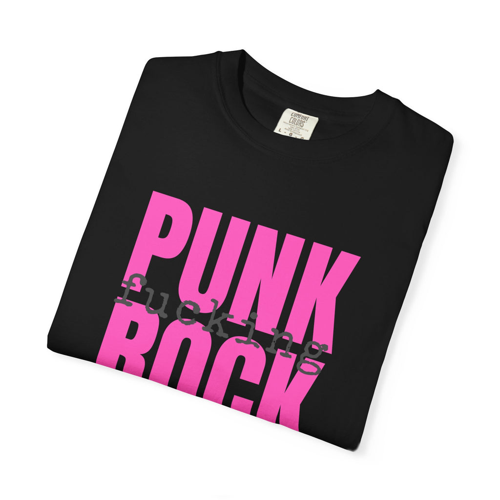 Punk Fucking Rock Comfort Colors Graphic T-Shirt