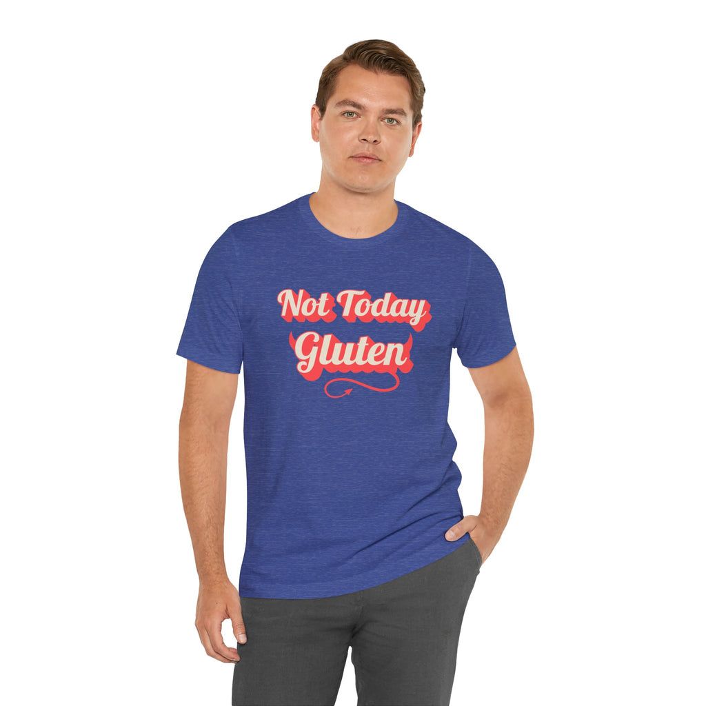 Not Today Gluten Bella + Canvas T‑Shirt