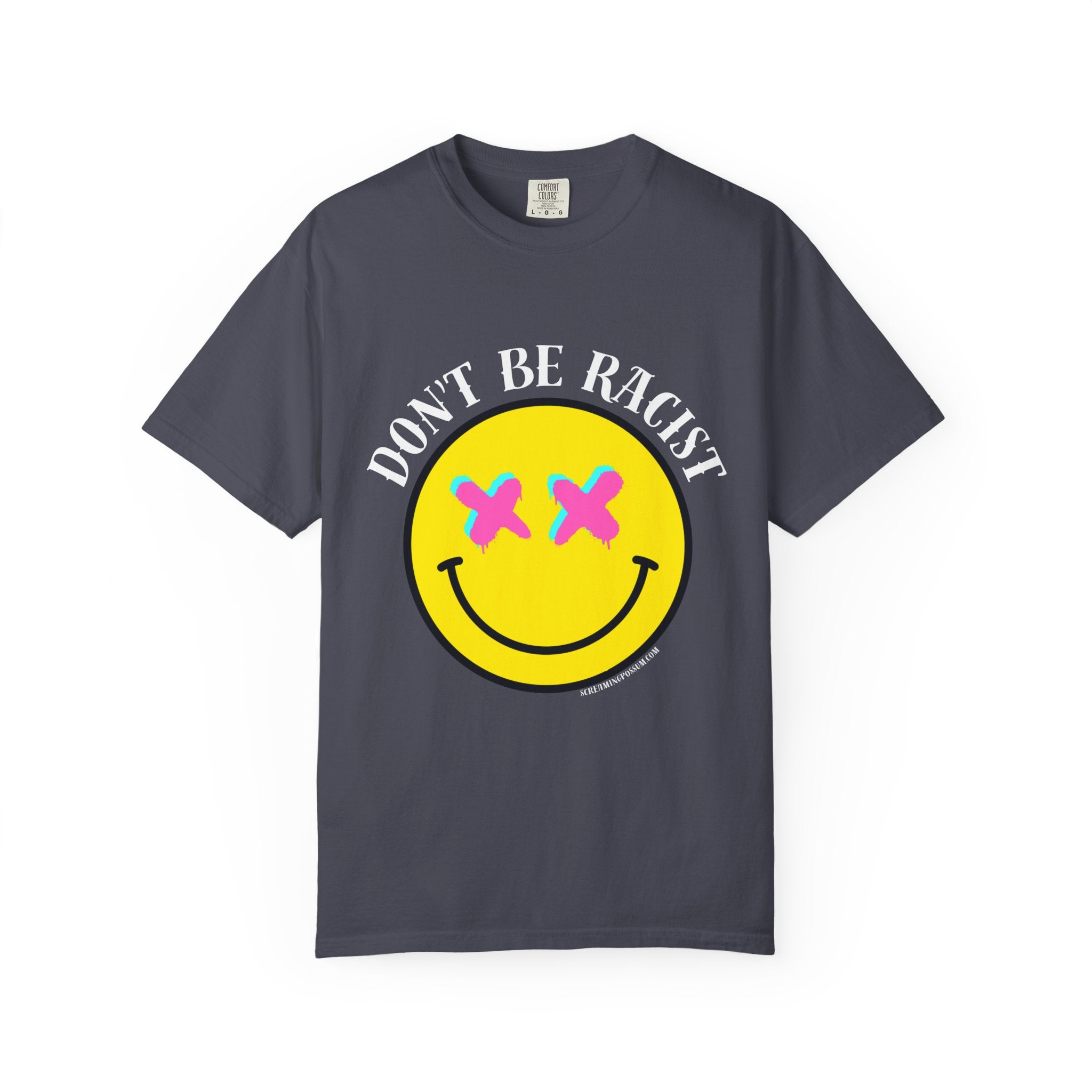 Don't Be Racist Mr. Smiley Comfort Colors T-Shirt