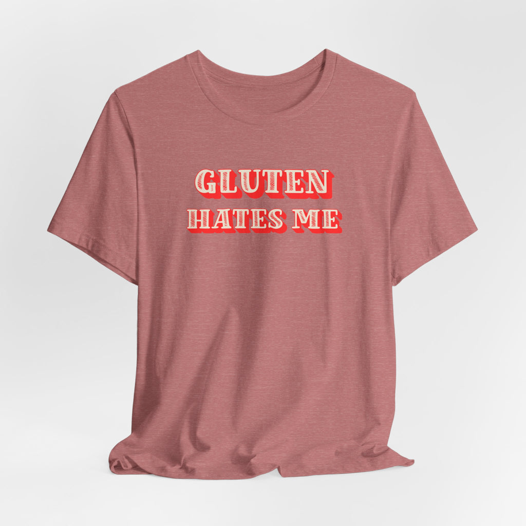 Gluten Hates Me Tee — Funny Celiac/Gluten-Free Shirt