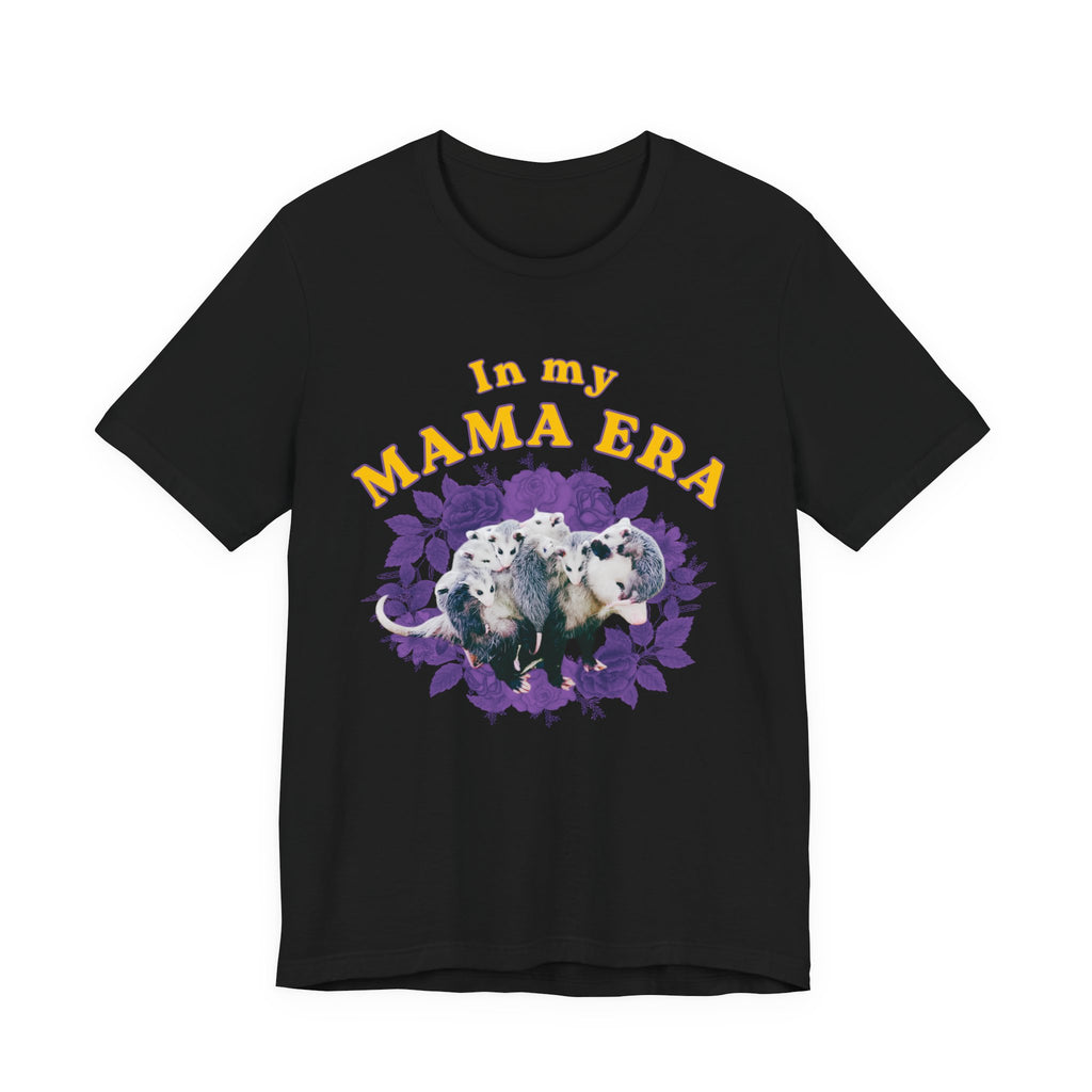 In My Mama Era Bella + Canvas T‑Shirt