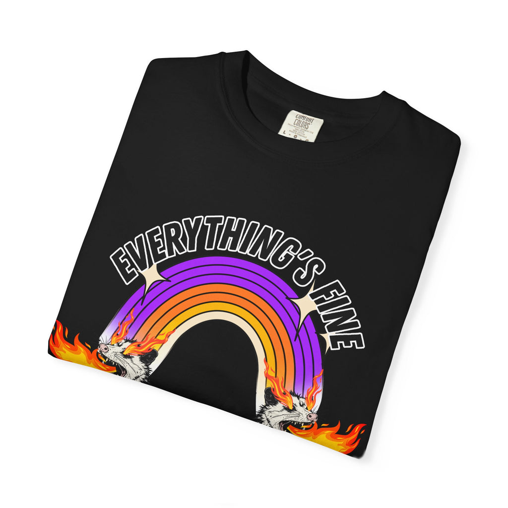 Everything's Fine I'm Fine T-Shirt