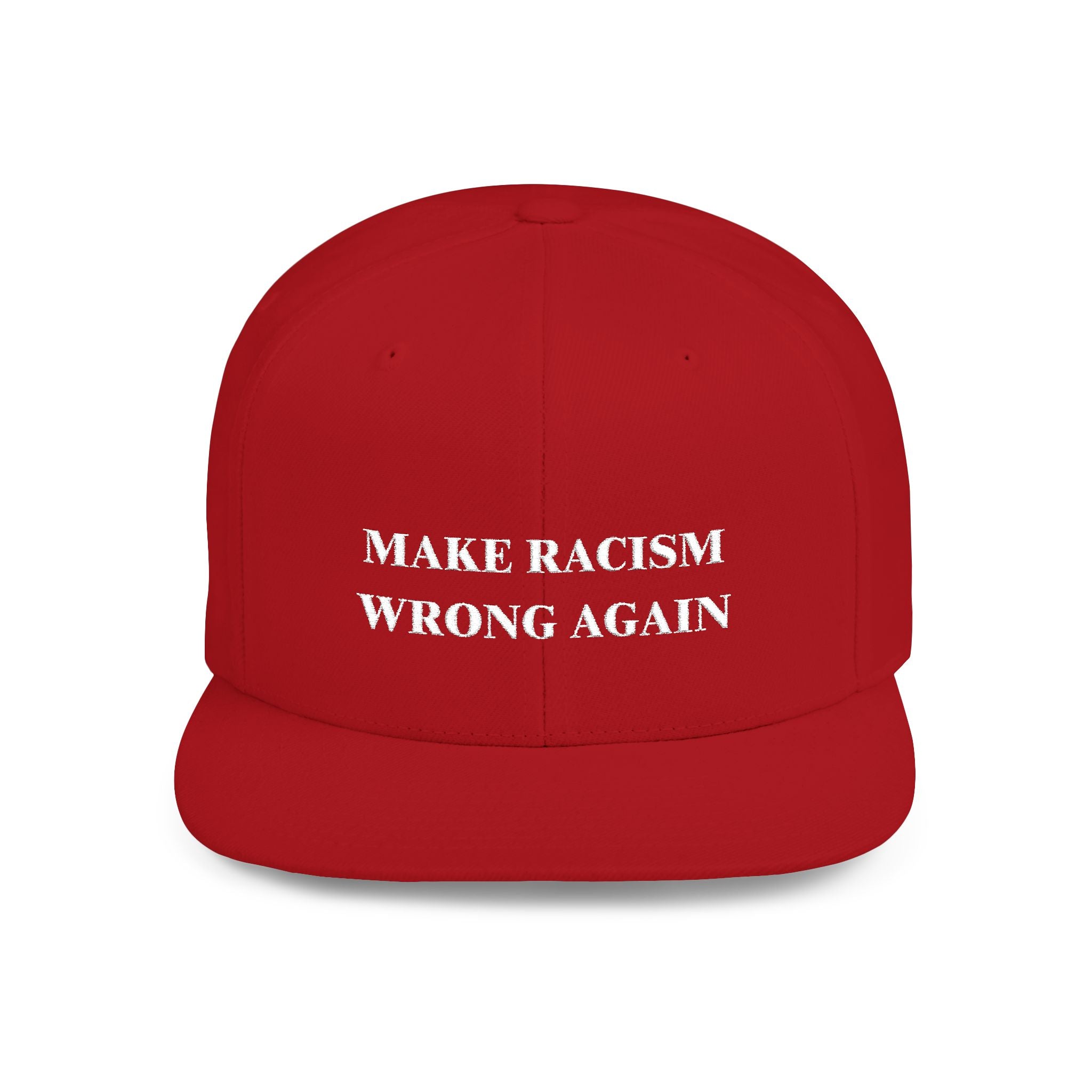 Make Racism Wrong Again Embroidered Flat Bill Snapback Hat