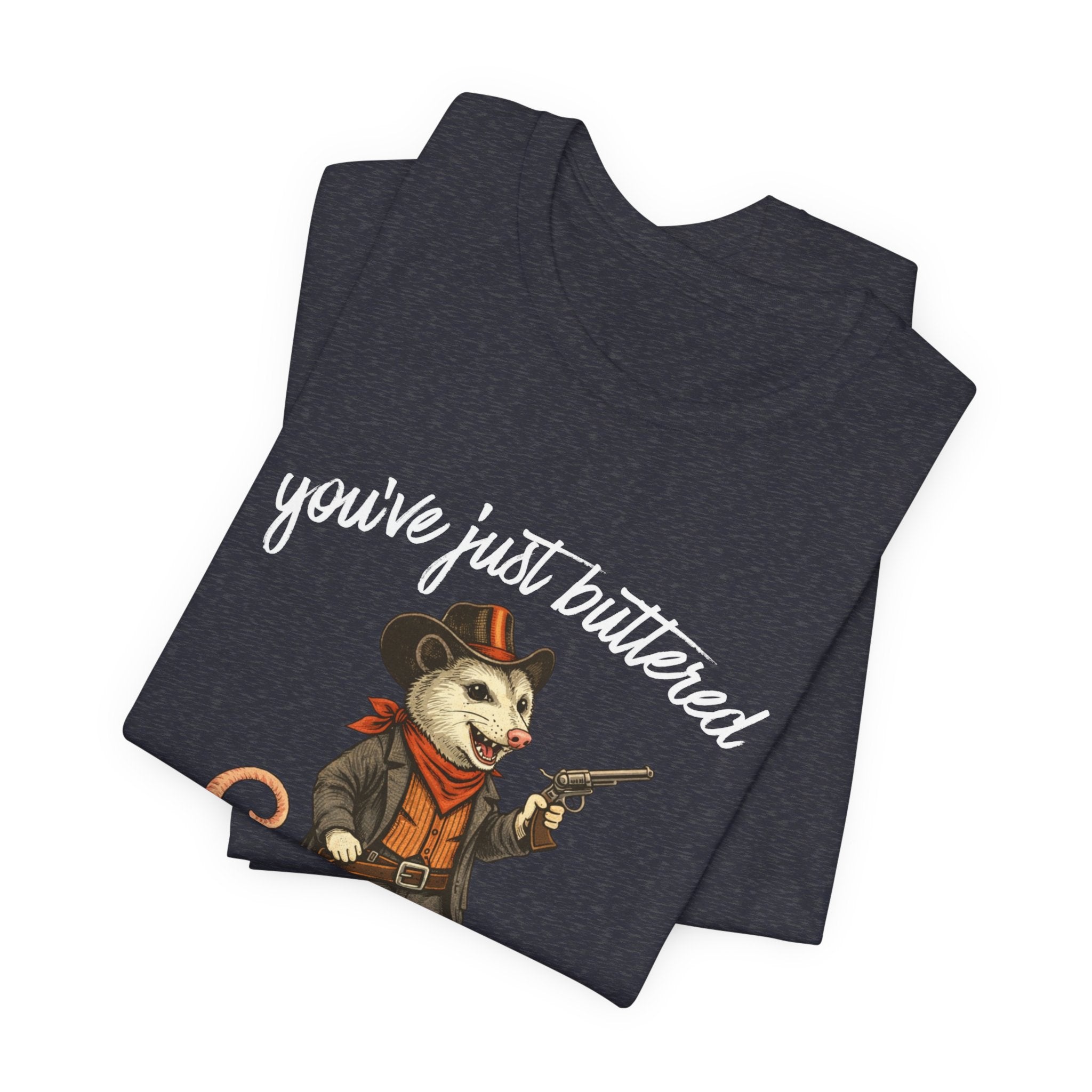 You've Just Buttered Your Last Biscuit T‑Shirt — Cowboy Possum Graphic Tee