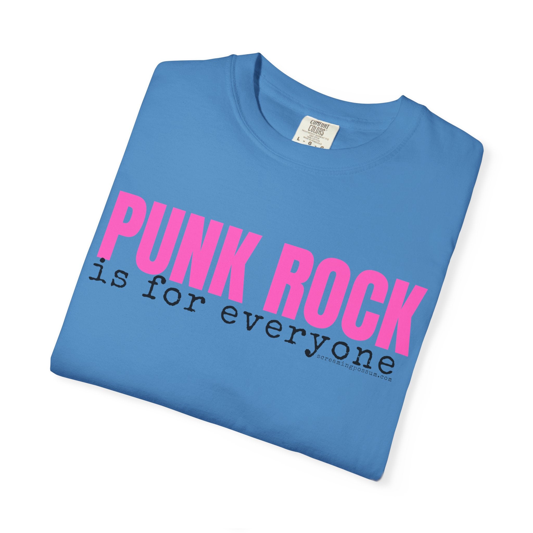 Punk Rock Is For Everyone Comfort Colors T-Shirt