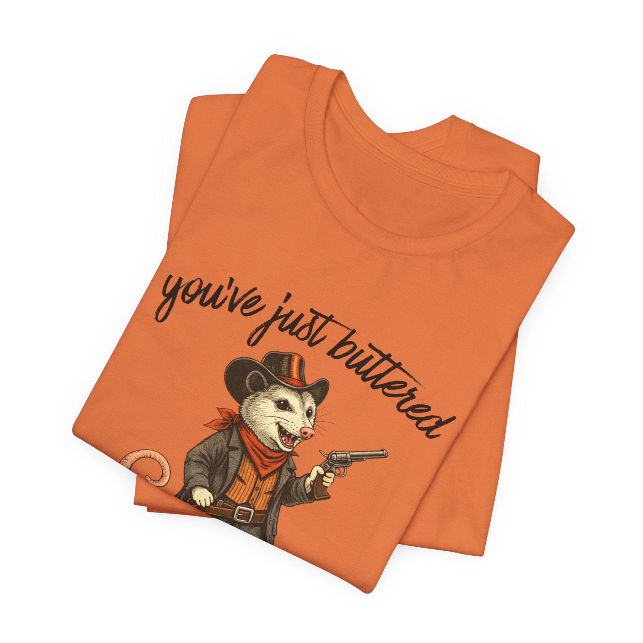 You've Just Buttered Your Last Biscuit T‑Shirt — Cowboy Possum Graphic Tee