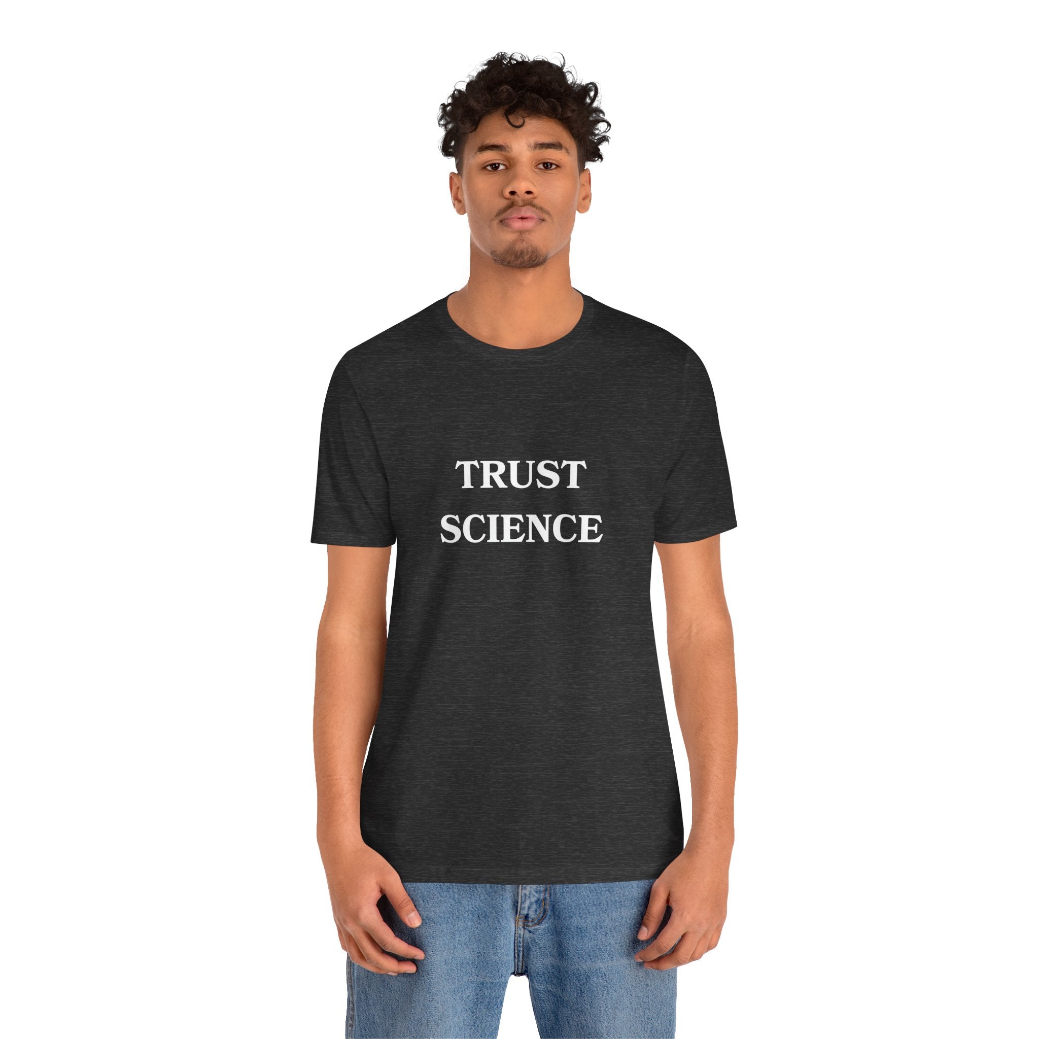 Trust Science T-shirt from Bella + Canvas