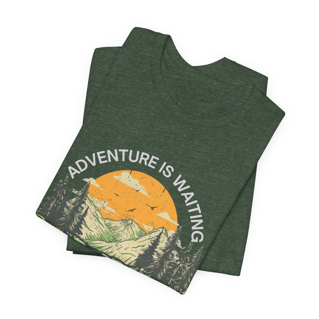 Adventure Is Waiting… And So Are Serial Killers T‑Shirt