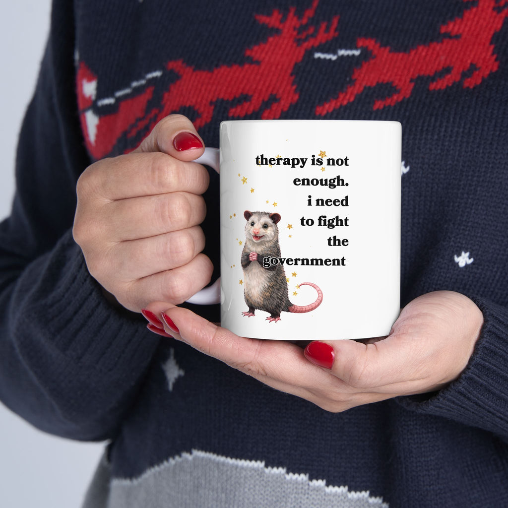 Therapy Is Not Enough Coffee Mug
